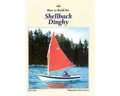 How to Build the Shellback Dinghy
