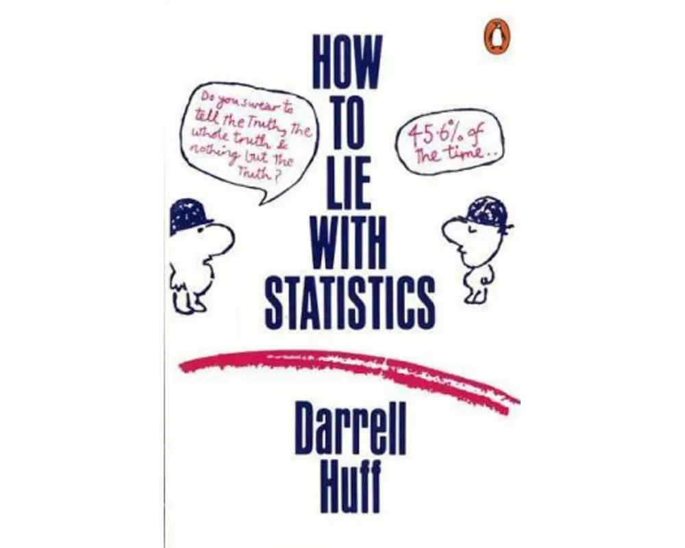 How to Lie with Statistics