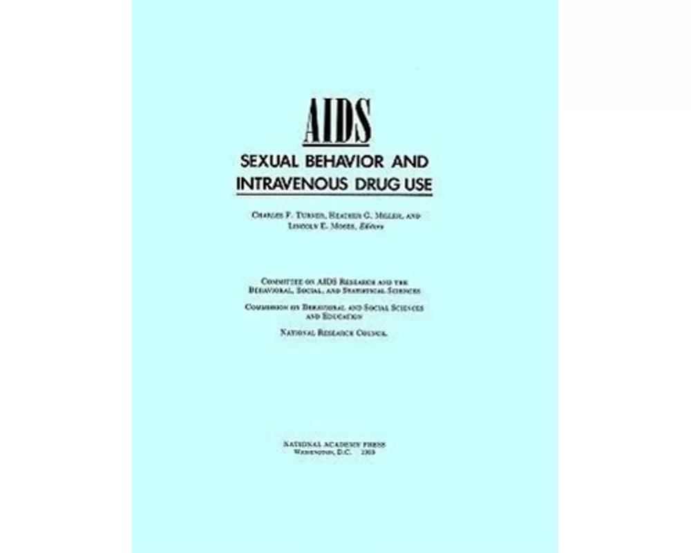 AIDS, Sexual Behavior, and Intravenous Drug Use