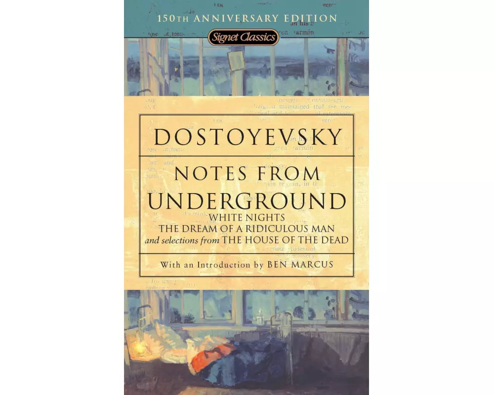 Notes from Underground, White Nights, The Dream of a Ridiculous Man and House of the Dead