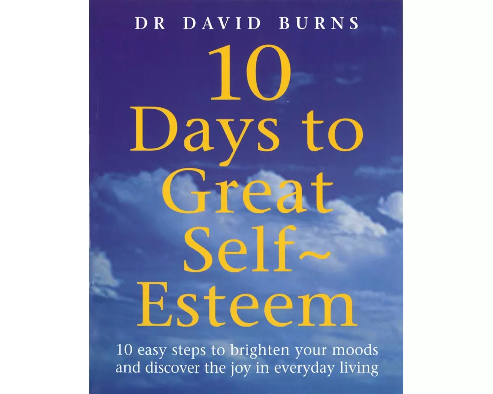 10 Days To Great Self Esteem