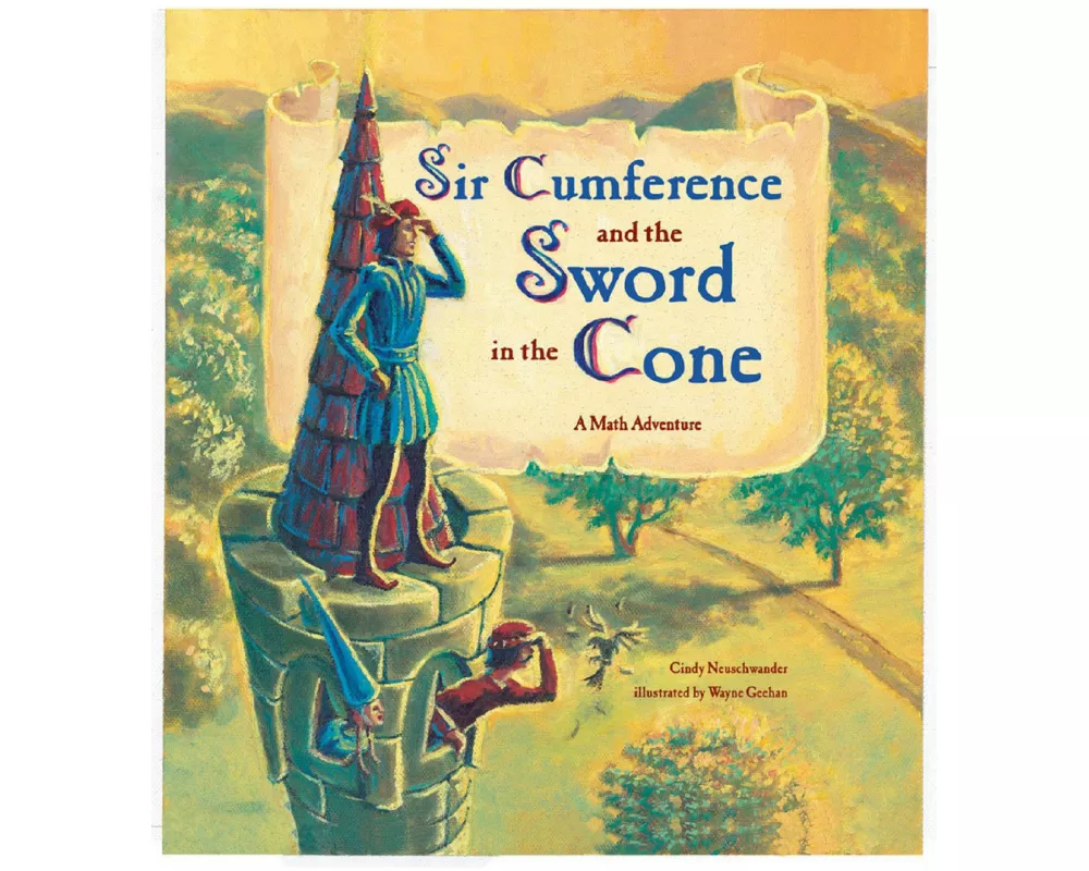 Sir Cumference and the Sword in the Cone