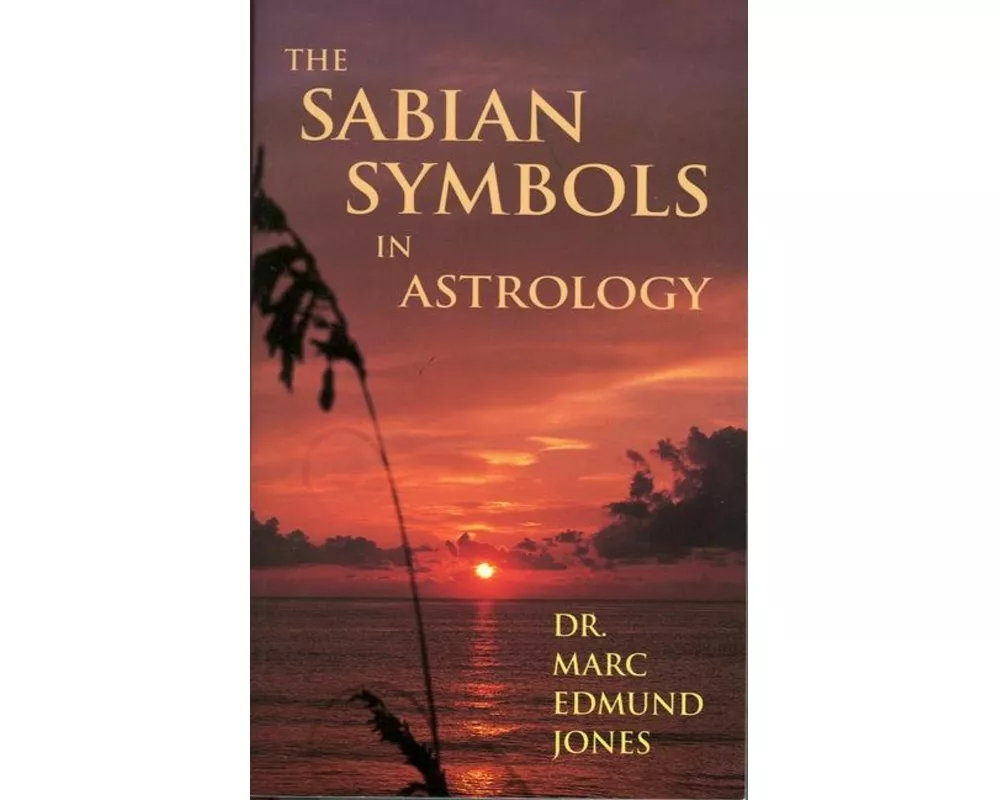 The Sabian Symbols in Astrology