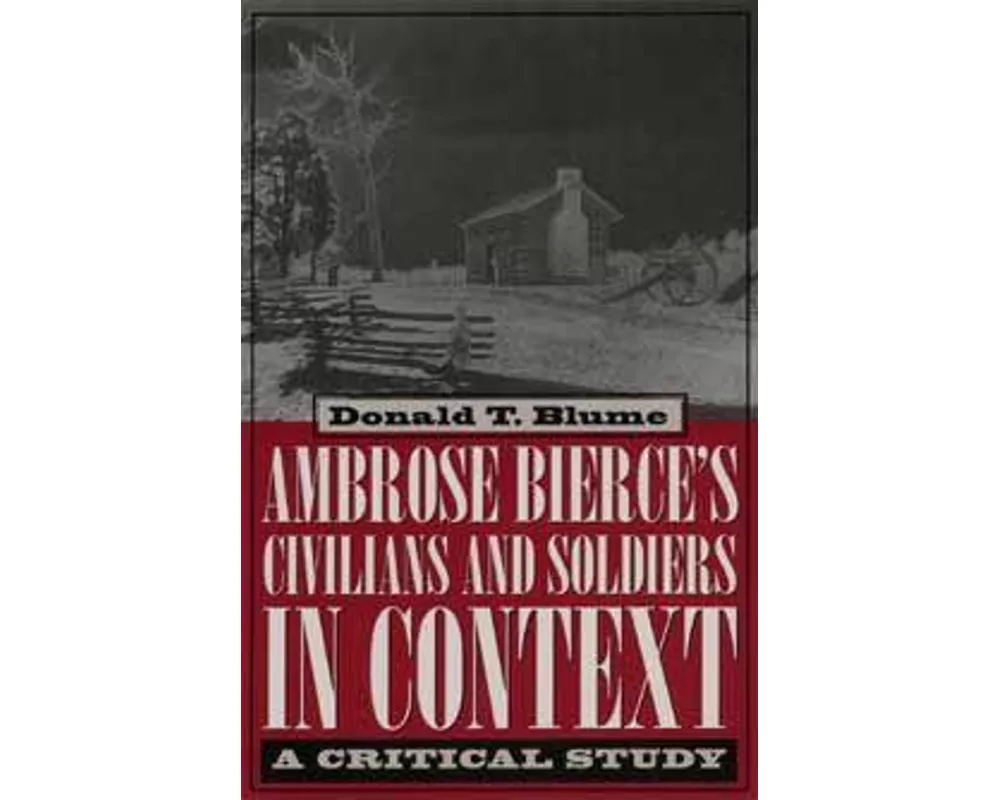 Ambrose Bierce's ""Civilians and Soldiers"" in Context