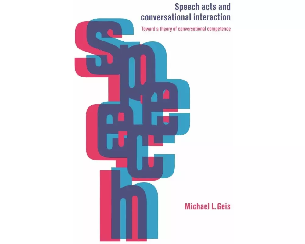 Speech Acts and Conversational Interaction