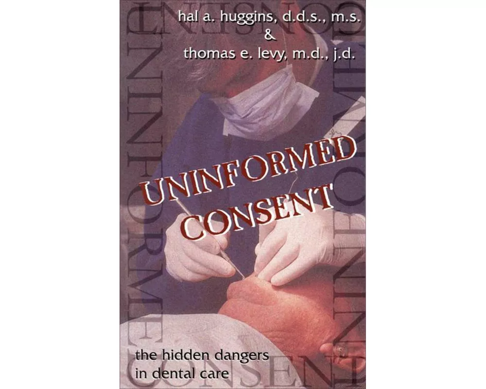 Uninformed Consent