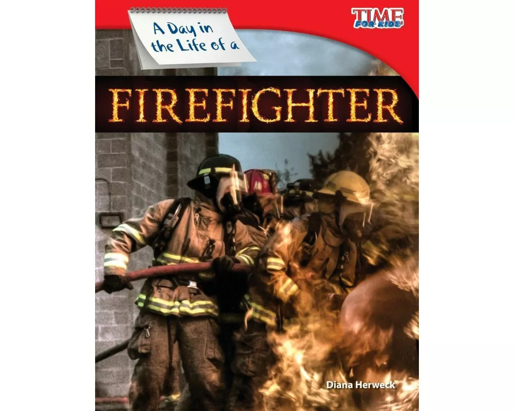 A Day in the Life of a Firefighter