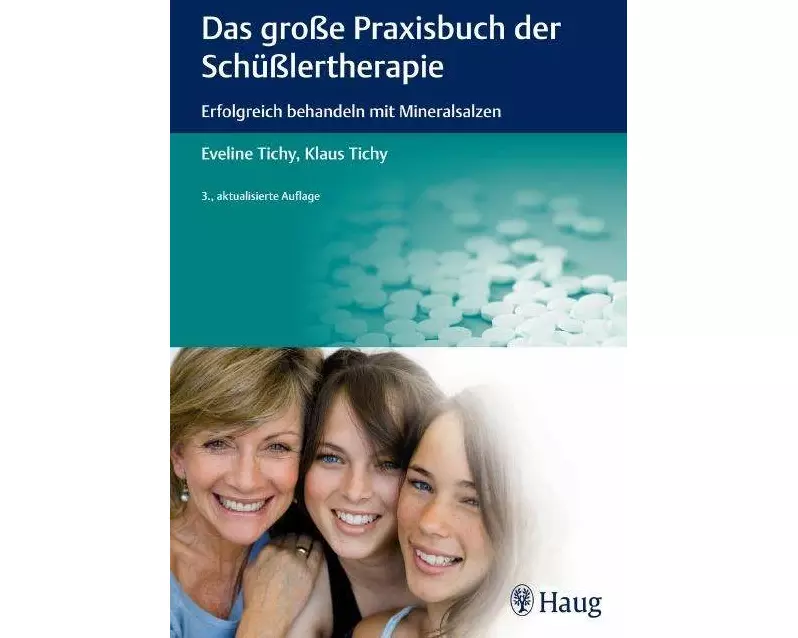 Das große Praxisbuch der Schüßlertherapie
