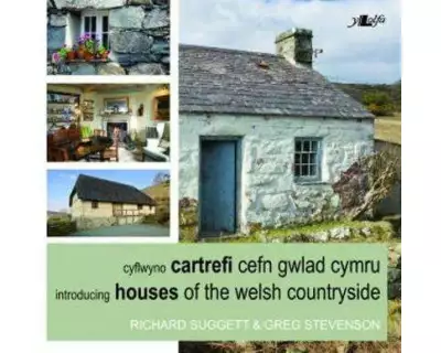 Cyflwyno Cartrefi Cefn Gwlad Cymru/Introducing Houses of the Welsh Countryside