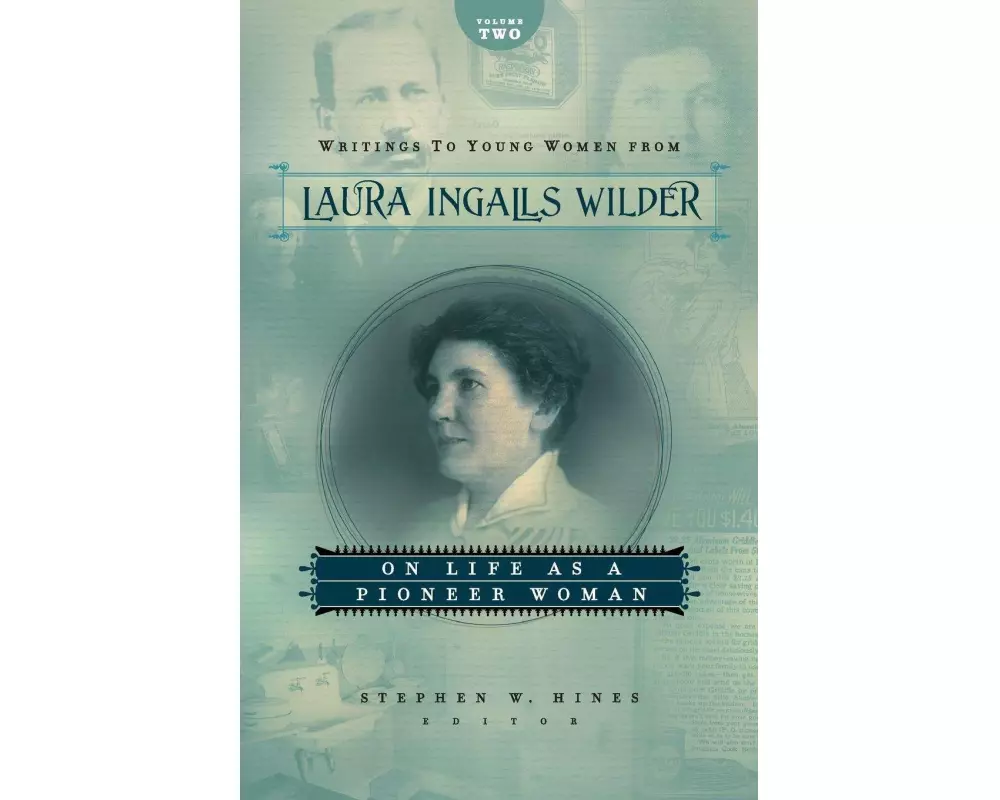Writings to Young Women from Laura Ingalls Wilder - Volume Two