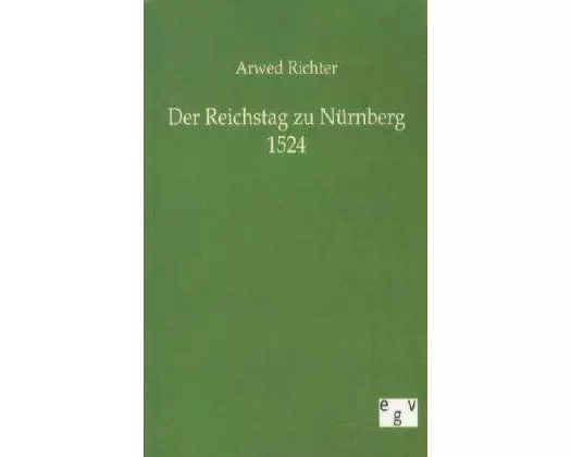 Der Reichstag zu Nürnberg 1524