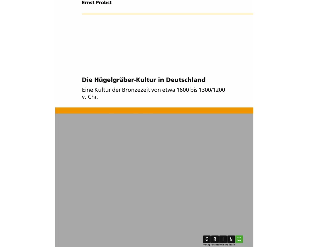 Die Hügelgräber-Kultur in Deutschland