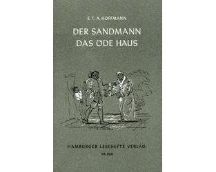 Der Sandmann. Das öde Haus