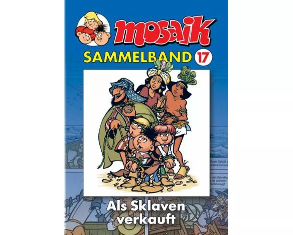 MOSAIK Sammelband 17. Als Sklaven verkauft