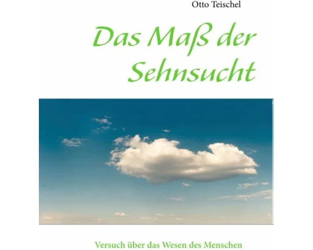 Das Maß der Sehnsucht