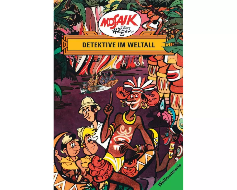 Mosaik von Hannes Hegen: Detektive im Weltall, Bd. 5