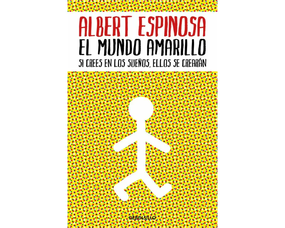 El mundo amarillo: Como luchar para sobrevivir me enseñó a vivir / The Yellow World: How Fighting for My Life Taught Me How to Live