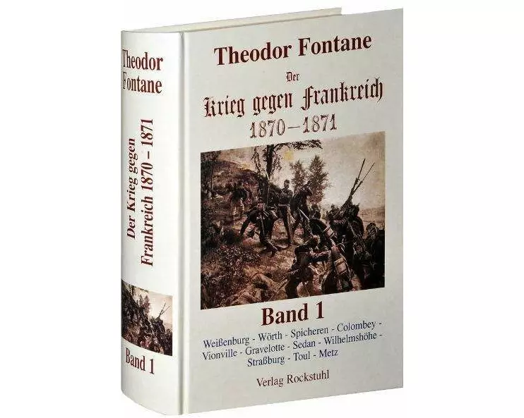 Der Krieg gegen Frankreich 1870 - 1871