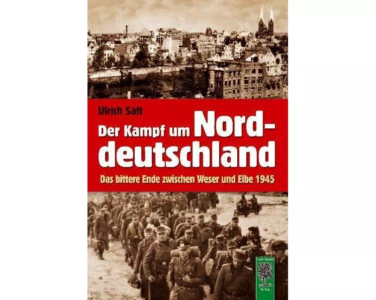 Der Kampf um Norddeutschland