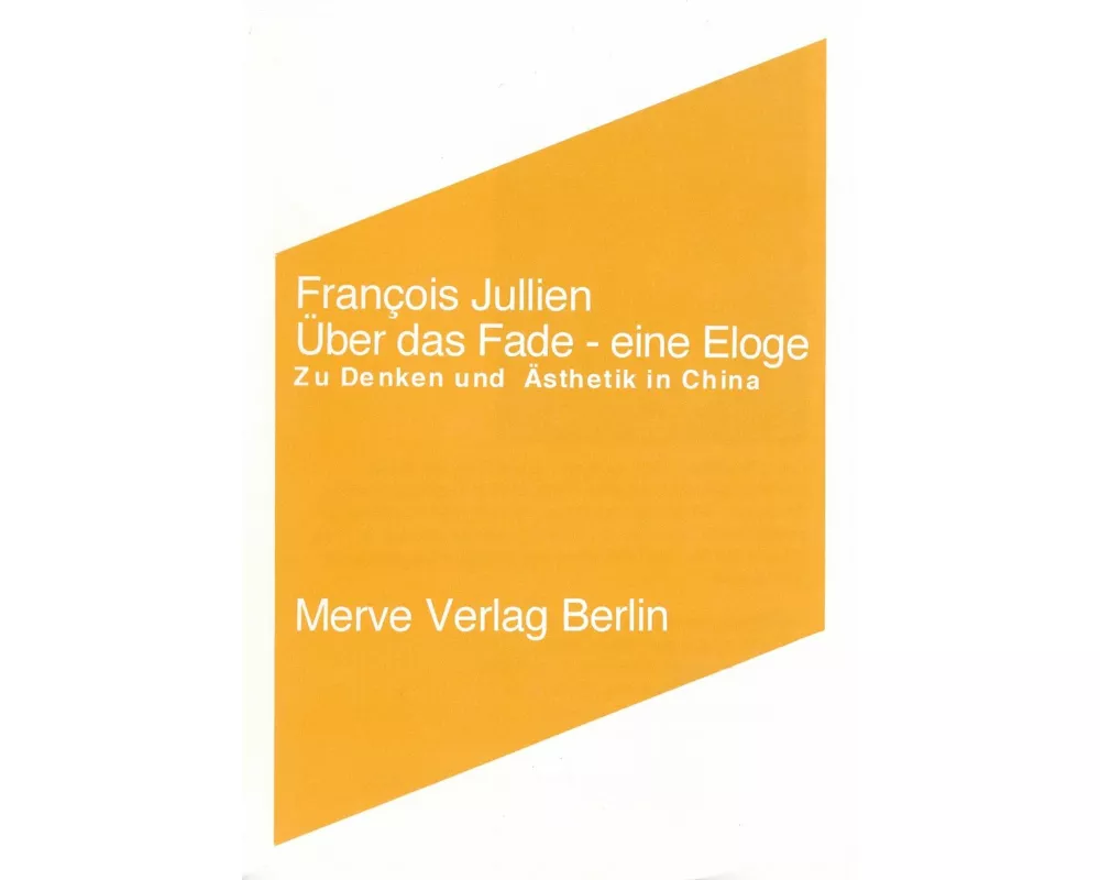 Über das Fade. Eine Eloge