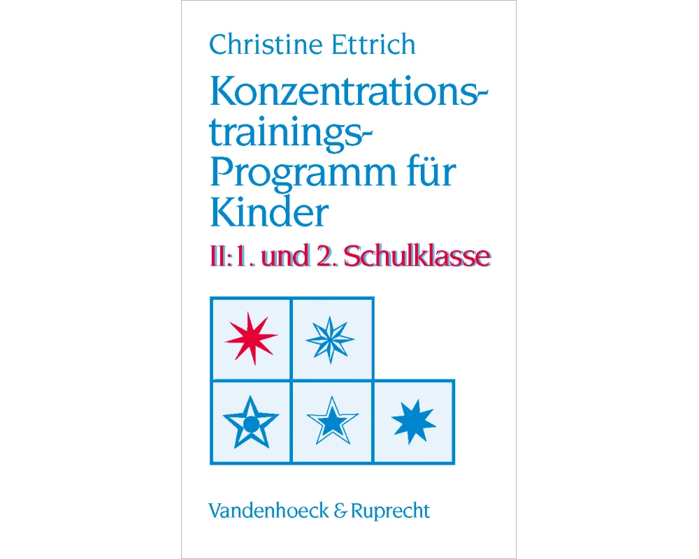Konzentrationstrainings-Programm für Kinder II. 1. und 2. Schulklasse