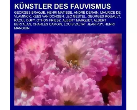 Künstler des Fauvismus