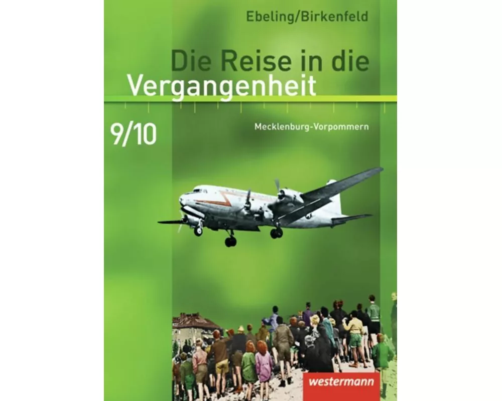 Die Reise in die Vergangenheit - Ausgabe 2008 für Mecklenburg-Vorpommern
