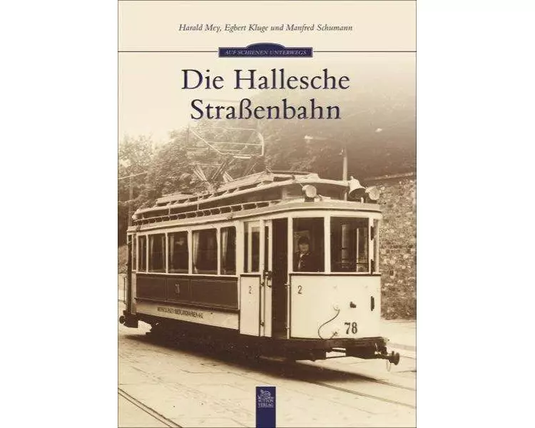 Die Hallesche Straßenbahn