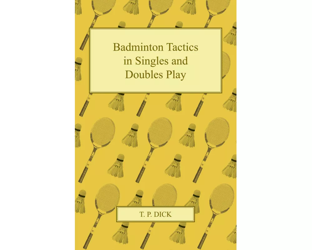 Badminton Tactics in Singles and Doubles Play
