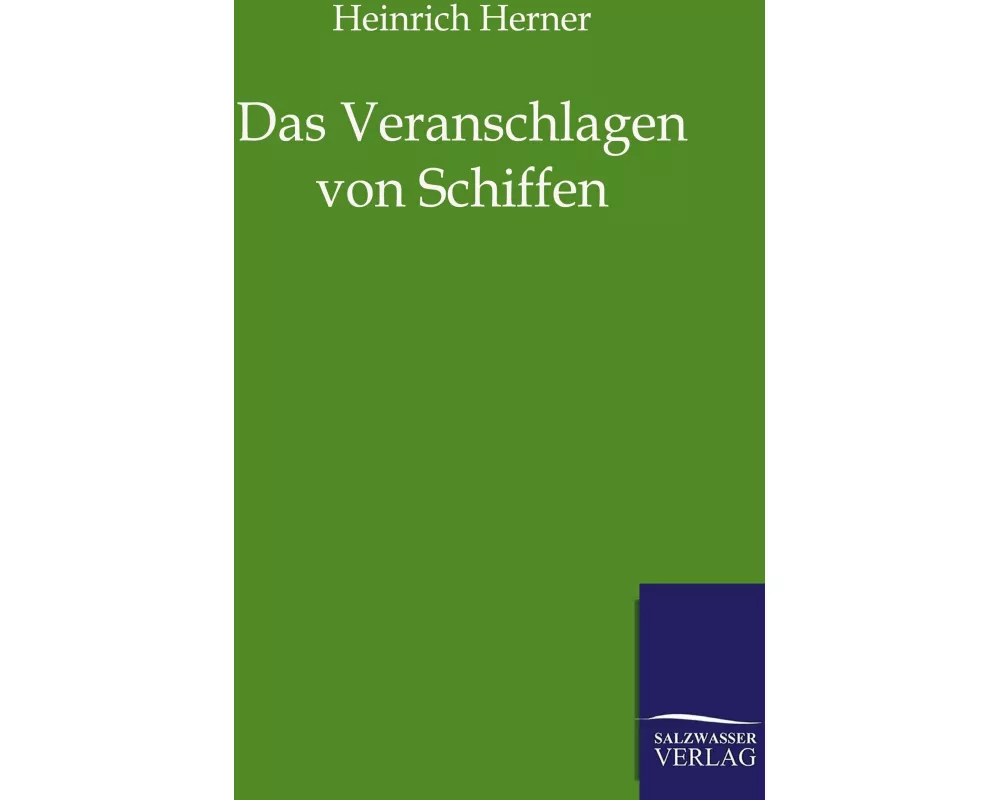 Das Veranschlagen von Schiffen