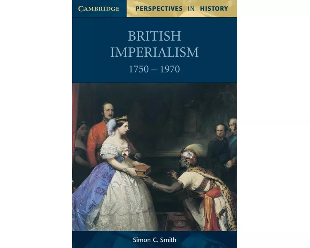 British Imperialism 1750–1970