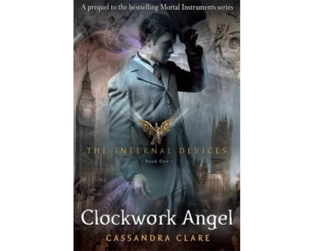 The Infernal Devices 1: Clockwork Angel