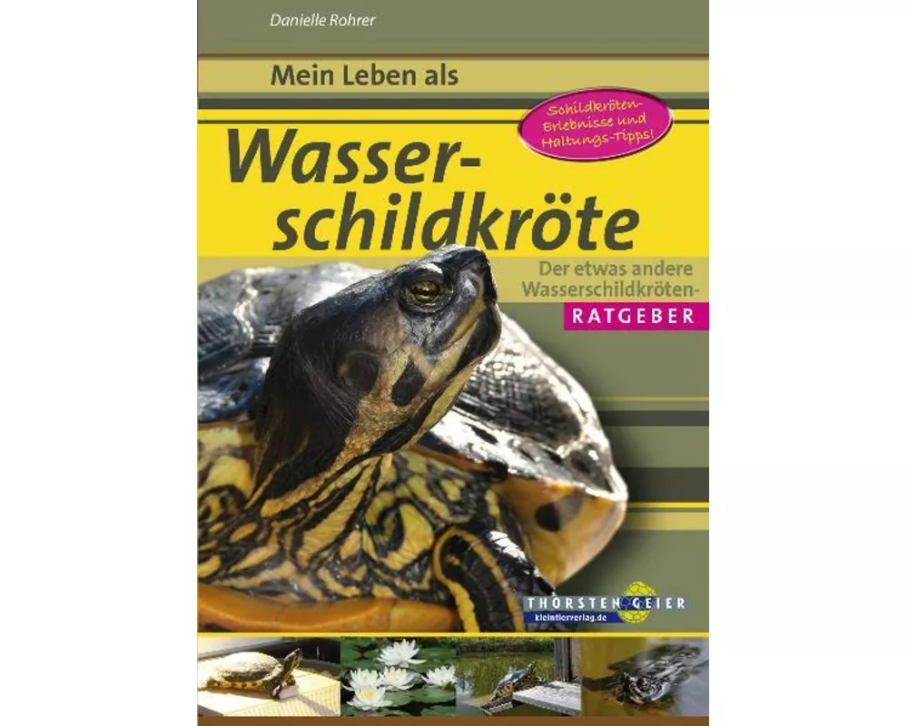 Mein Leben als Wasserschildkröte