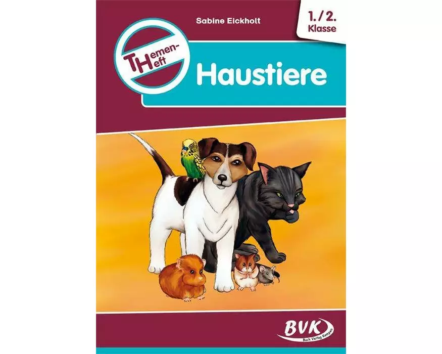 Themenheft Haustiere 1./2. Klasse