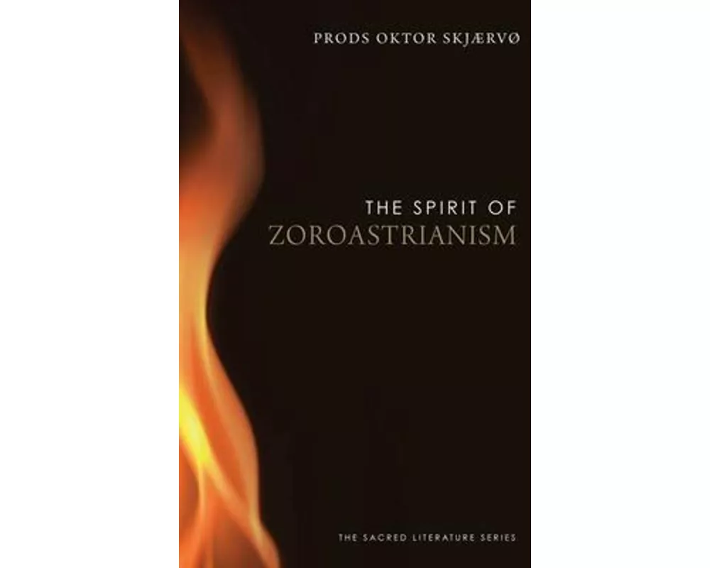 The Spirit of Zoroastrianism