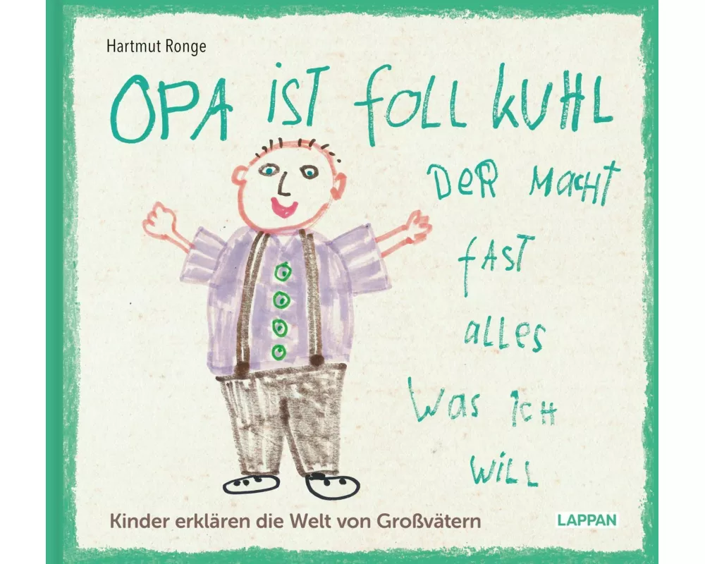 Opa ist foll kuhl der macht fast alles was ich will