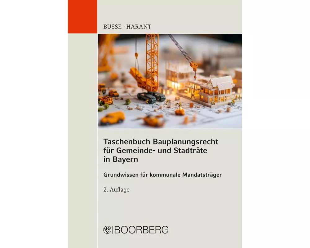 Taschenbuch Bauplanungsrecht für Gemeinde- und Stadträte in Bayern