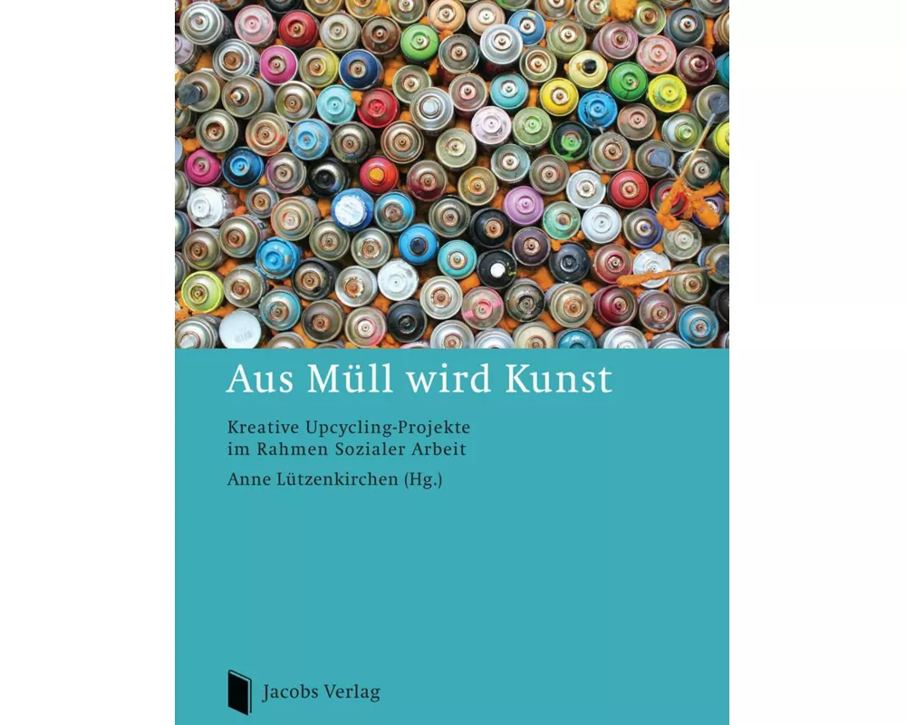 Aus Müll wird Kunst