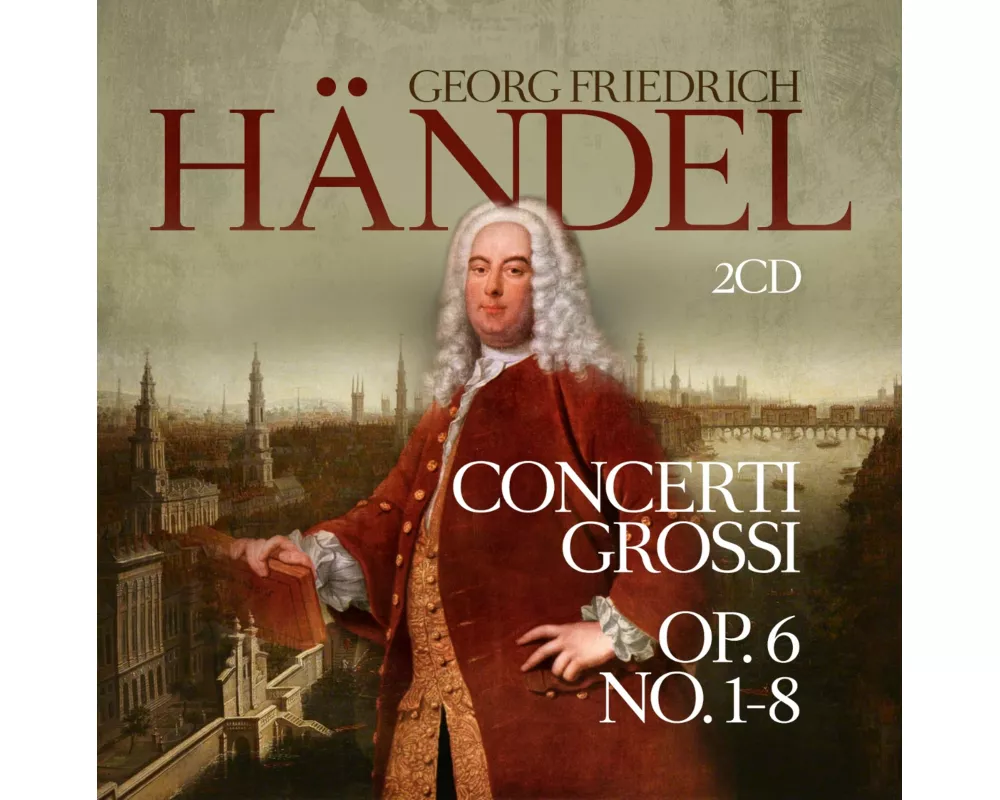 Concerti Grossi Op. 6 No. 1-8