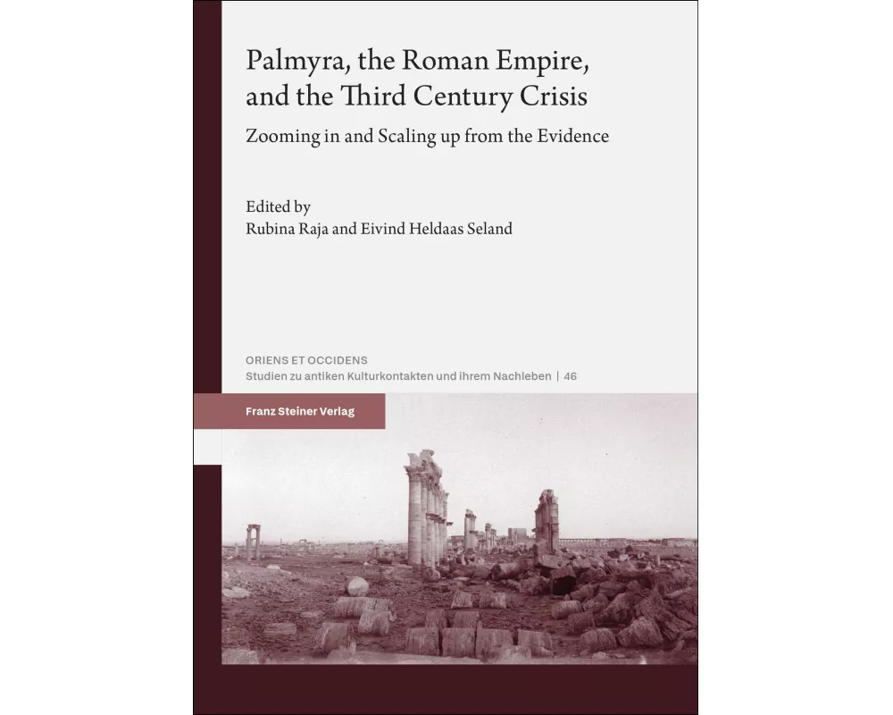 Palmyra, the Roman Empire, and the Third Century Crisis