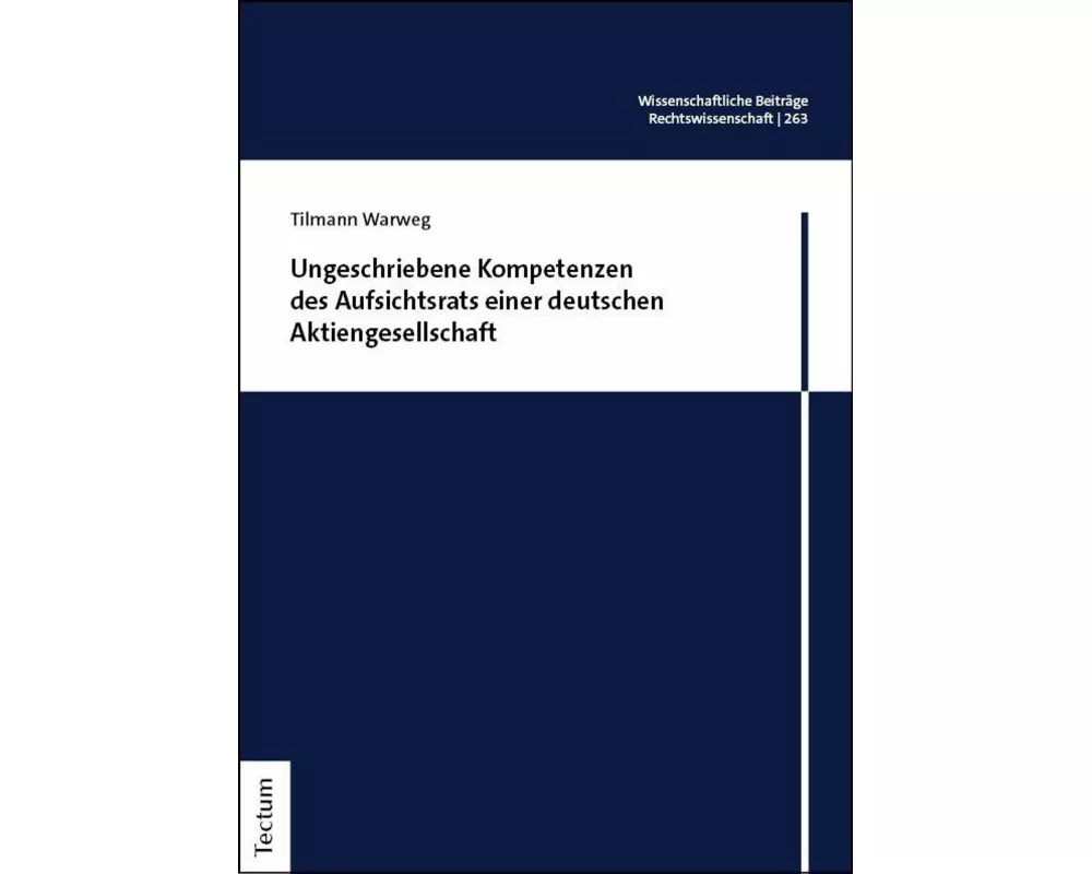 Ungeschriebene Kompetenzen des Aufsichtsrats einer deutschen Aktiengesellschaft