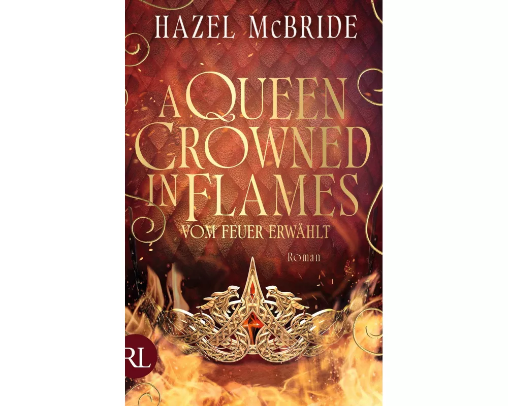 A Queen Crowned in Flames – Vom Feuer erwählt
