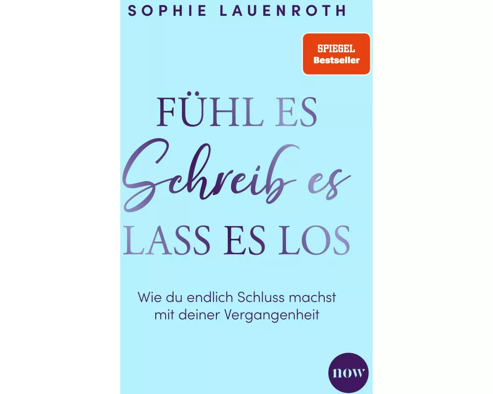 Fühl es, schreib es, lass es los