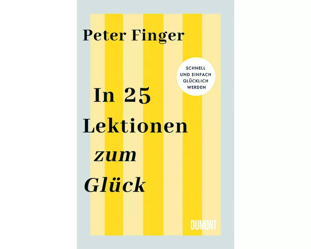 In 25 Lektionen zum Glück