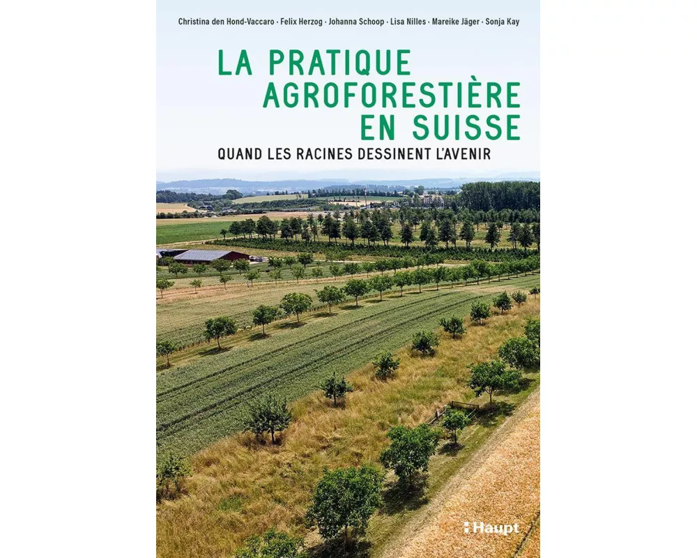 La pratique agroforestière en Suisse