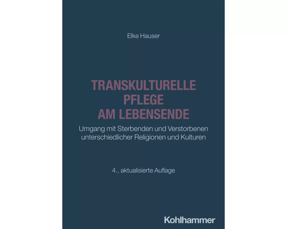 Transkulturelle Pflege am Lebensende