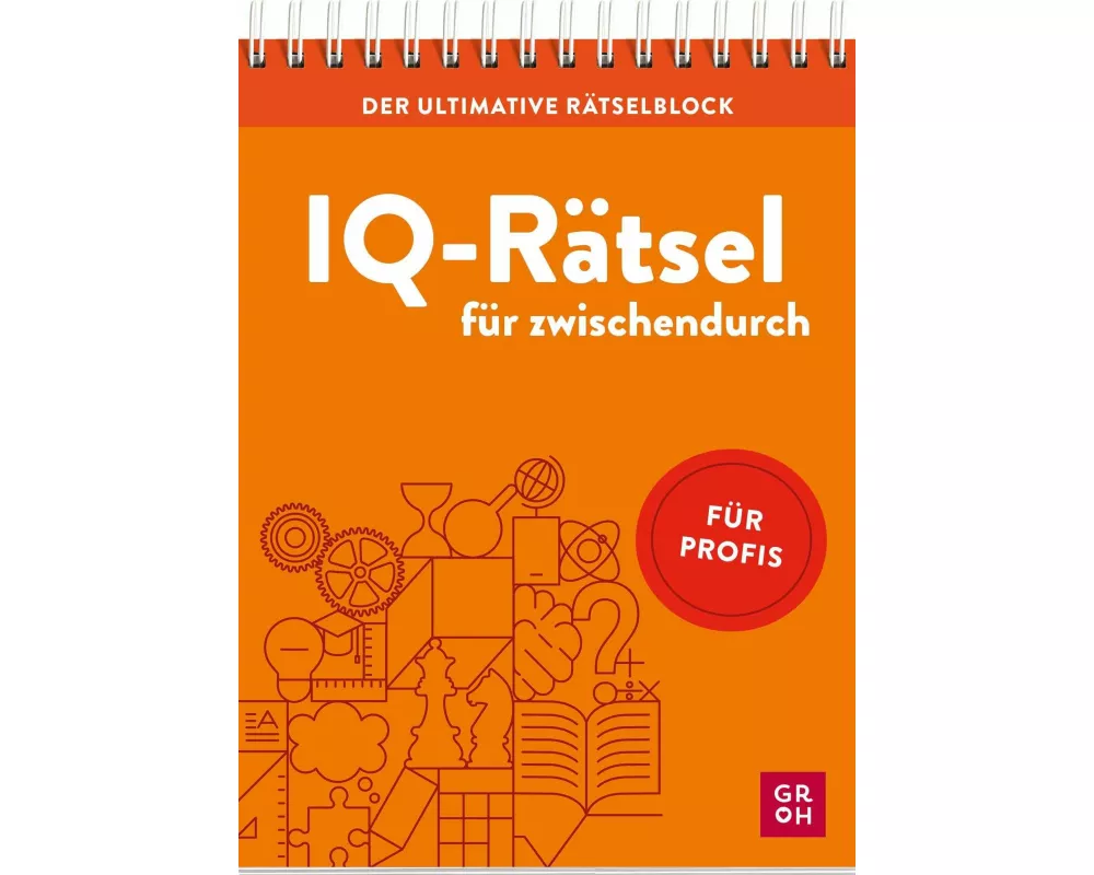 Der ultimative Rätselblock – IQ-Rätsel für zwischendurch
