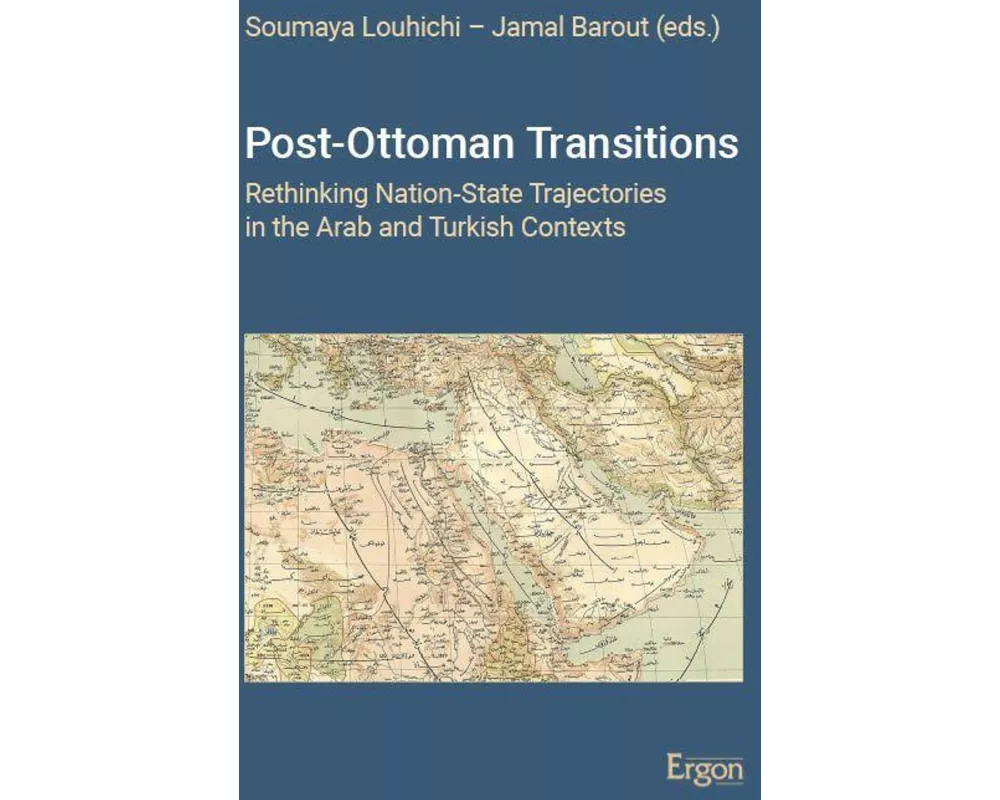 Post-Ottoman Transitions