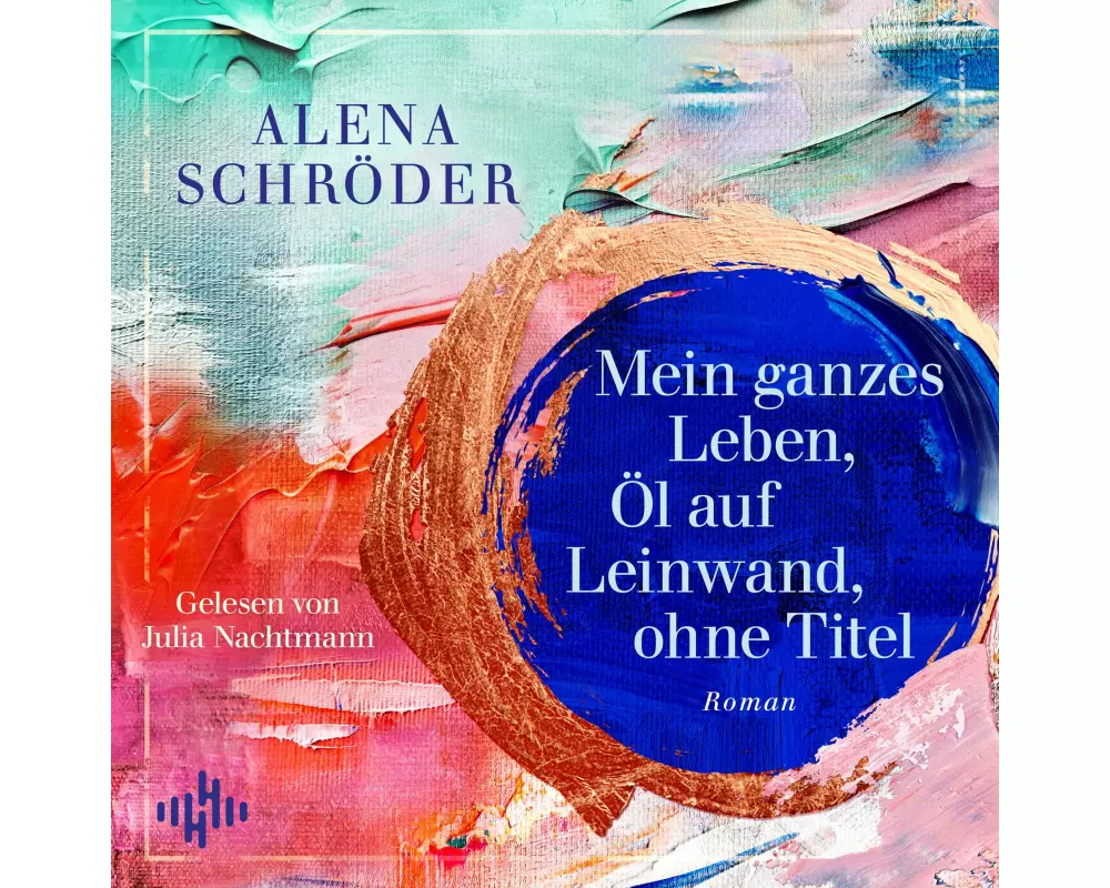 Mein ganzes Leben, Öl auf Leinwand, ohne Titel