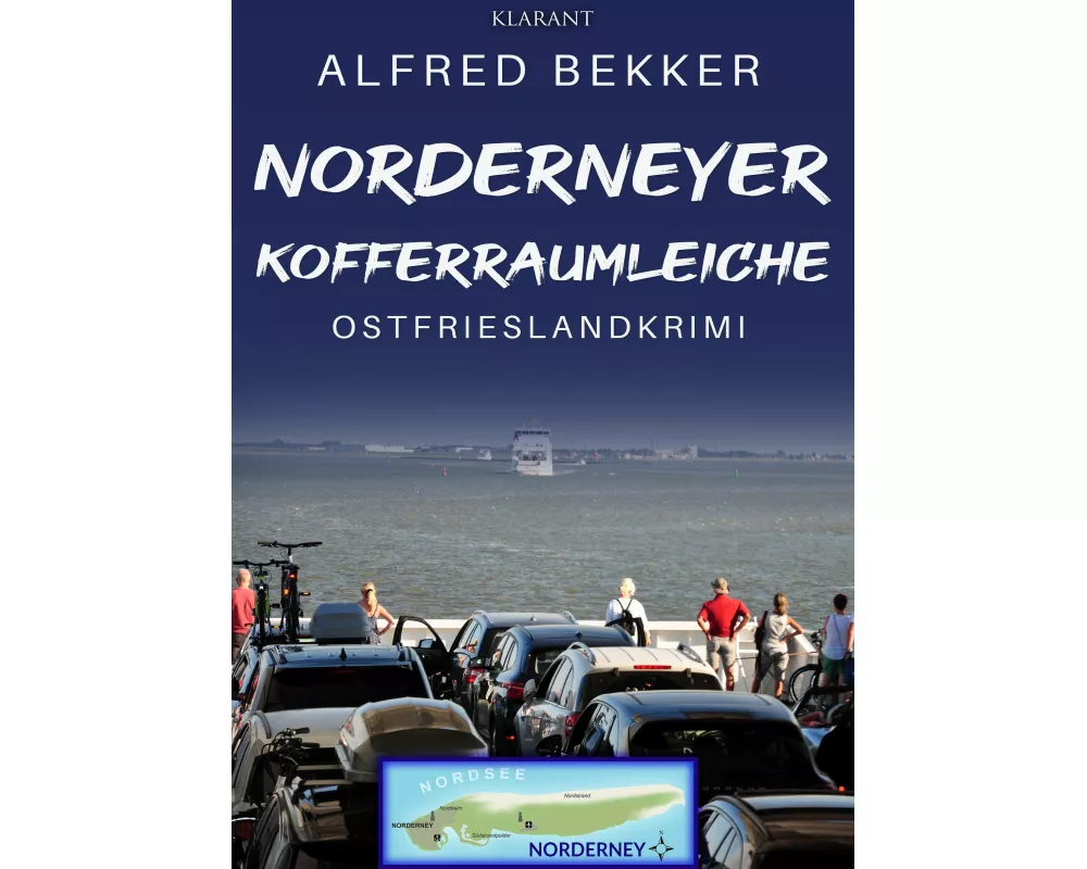 Norderneyer Kofferraumleiche. Ostfrieslandkrimi